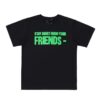 Vlone Stay Away From Your Friends Tee
